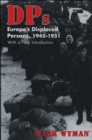 Image for DPs: Europe&#39;s displaced persons, 1945-1951