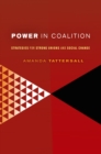 Image for Power in coalition: strategies for strong unions and social change