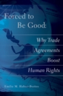 Image for Forced to be good: why trade agreements boost human rights