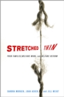 Image for Stretched thin: poor families, welfare work, and welfare reform