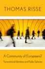 Image for Community Of Europeans? : Transnational Identities And Public Spheres