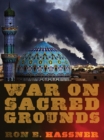 Image for War on sacred grounds