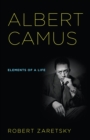 Image for Albert Camus: elements of a life