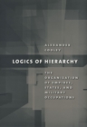 Image for Logics of hierarchy: the organization of empires, states, and military occupations