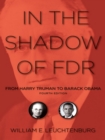 Image for In the Shadow of FDR: From Harry Truman to Barack Obama