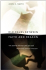 Image for Dialogues between faith and reason: the death and return of God in modern German thought