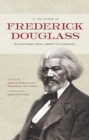 Image for In the words of Frederick Douglass: quotations from liberty&#39;s champion