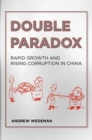 Image for Double paradox: rapid growth and rising corruption in China