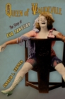 Image for Queen of vaudeville: the story of Eva Tanguay