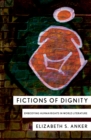 Image for Fictions of dignity: embodying human rights in world literature