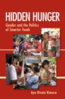 Image for Hidden hunger: gender and the politics of smarter foods