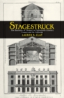 Image for Stagestruck: the business of theater in eighteenth-century France and its colonies
