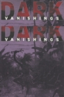 Image for Dark vanishings: discourse on the extinction of primitive races, 1800-1930