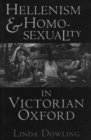 Image for Hellenism and homosexuality in Victorian Oxford