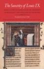 Image for The sanctity of Louis IX: early lives of Saint Louis by Geoffrey of Beaulieu and William of Chartres