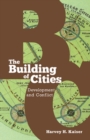 Image for The building of cities: development and conflict