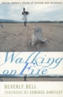 Image for Walking on fire: Haitian women&#39;s stories of survival and resistance