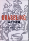Image for Brabbling women: disorderly speech and the law in early Virginia