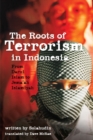 Image for The roots of terrorism in Indonesia: from Darul Islam to Jema&#39;ah Islamiyah