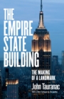Image for The Empire State Building: the making of a landmark