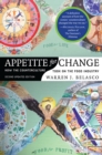 Image for Appetite for change: how the counterculture took on the food industry