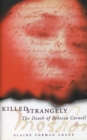 Image for Killed strangely: the death of Rebecca Cornell