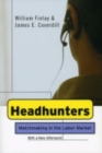 Image for Headhunters : Matchmaking in the Labor Market