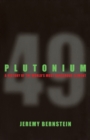 Image for Plutonium  : a history of the world&#39;s most dangerous element