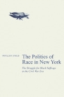 Image for The Politics of Race in New York