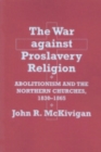 Image for The War against Proslavery Religion
