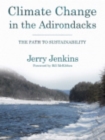 Image for Climate change in the Adirondacks  : the path to sustainability