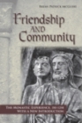 Image for Friendship and community  : the monastic experience, 350-1250