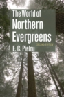 Image for The World of Northern Evergreens