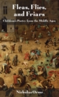 Image for Fleas, Flies, and Friars : Children's Poetry from the Middle Ages
