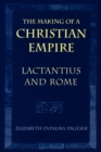 Image for The Making of a Christian Empire
