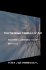 Image for The Fleeting Promise of Art