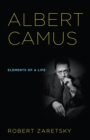 Image for Albert Camus  : elements of a life