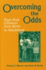 Image for Overcoming the Odds : High Risk Children from Birth to Adulthood