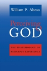 Image for Perceiving God  : the epistemology of religious experience