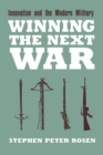 Image for Winning the Next War : Innovation and the Modern Military
