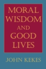 Image for Moral wisdom and good lives