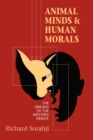 Image for Animal Minds and Human Morals : The Origins of the Western Debate
