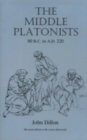 Image for The Middle Platonists : 80 B.C. to A.D. 220