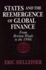 Image for States and the Reemergence of Global Finance