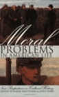 Image for Moral Problems in American Life
