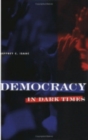 Image for Democracy in Dark Times