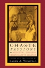 Image for Chaste Passions : Medieval English Virgin Martyr Legends
