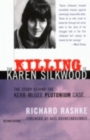 Image for The Killing of Karen Silkwood : The Story Behind the Kerr-McGee Plutonium Case
