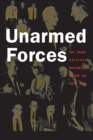 Image for Unarmed forces  : the transnational movement to end the Cold War