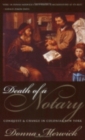 Image for Death of a notary  : conquest and change in colonial New York